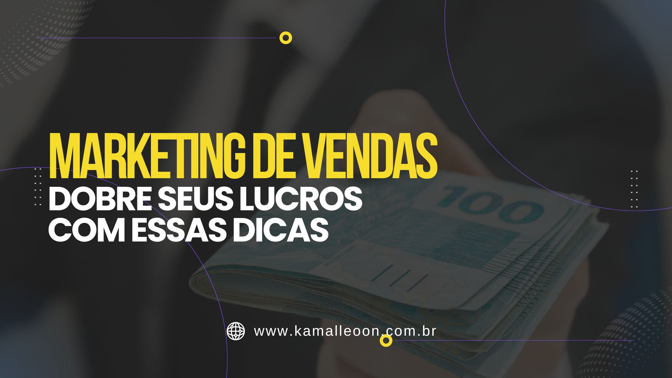 Marketing de Vendas dobre seu lucro com essas dicas - Kamalleoon