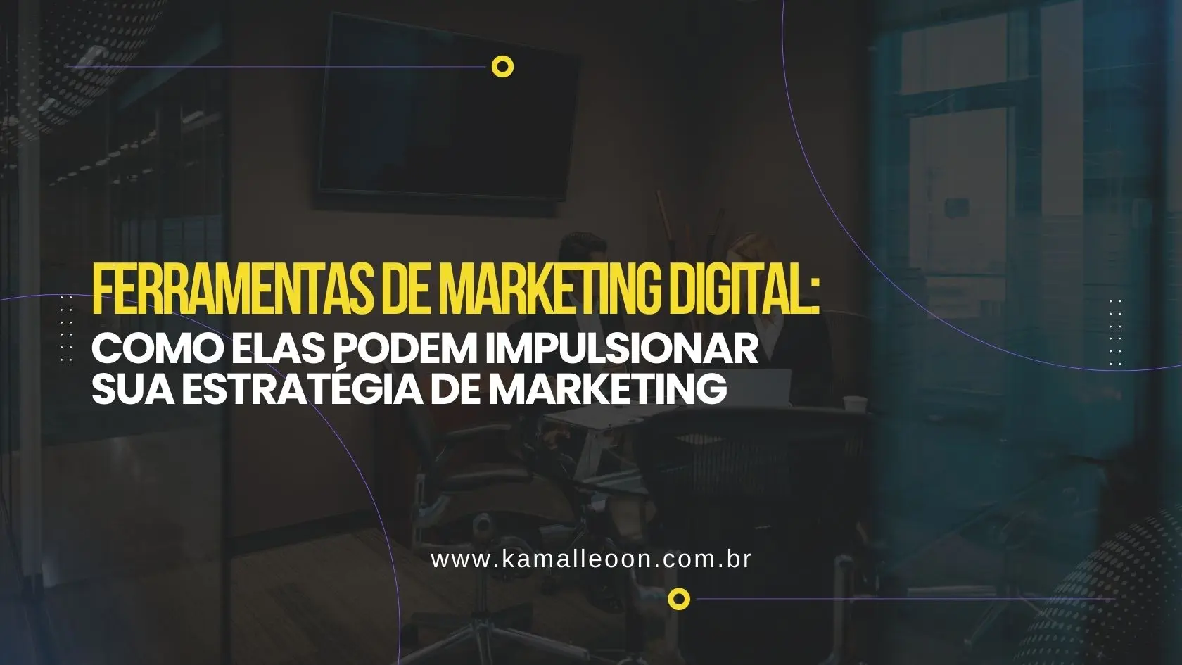 Marketing Digital: Como elas podem impulsionar sua estratégia de marketing